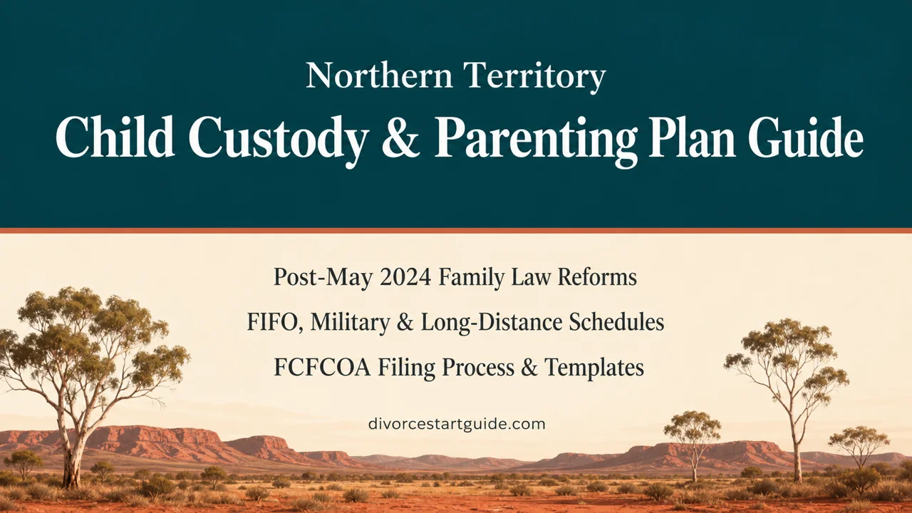 NT Child Custody & Parenting Plan Guide — Post-May 2024 Reforms